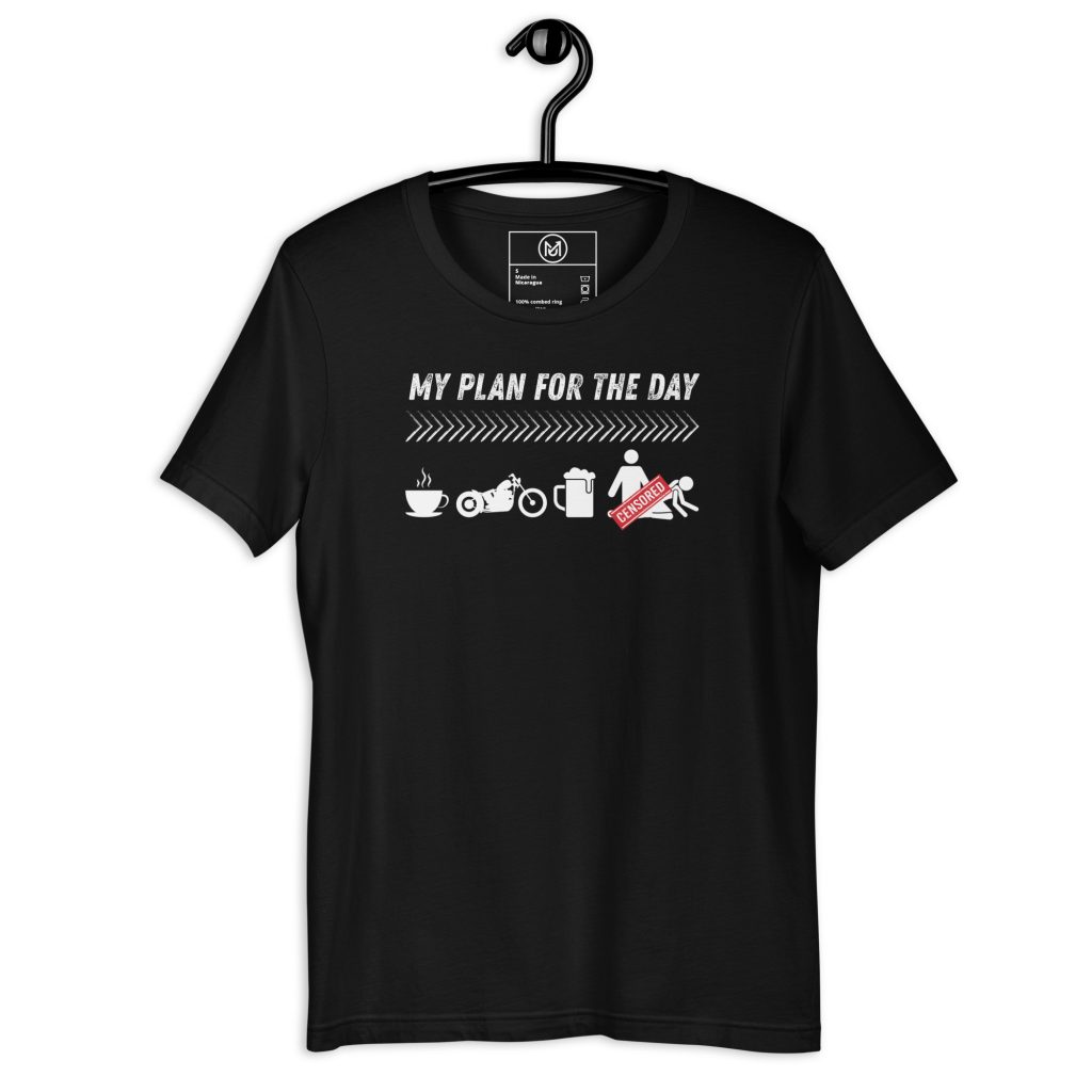 Chopper T-Shirt „My Plan for the Day“ – Lustiges Shirt für Cruiser Fahrer