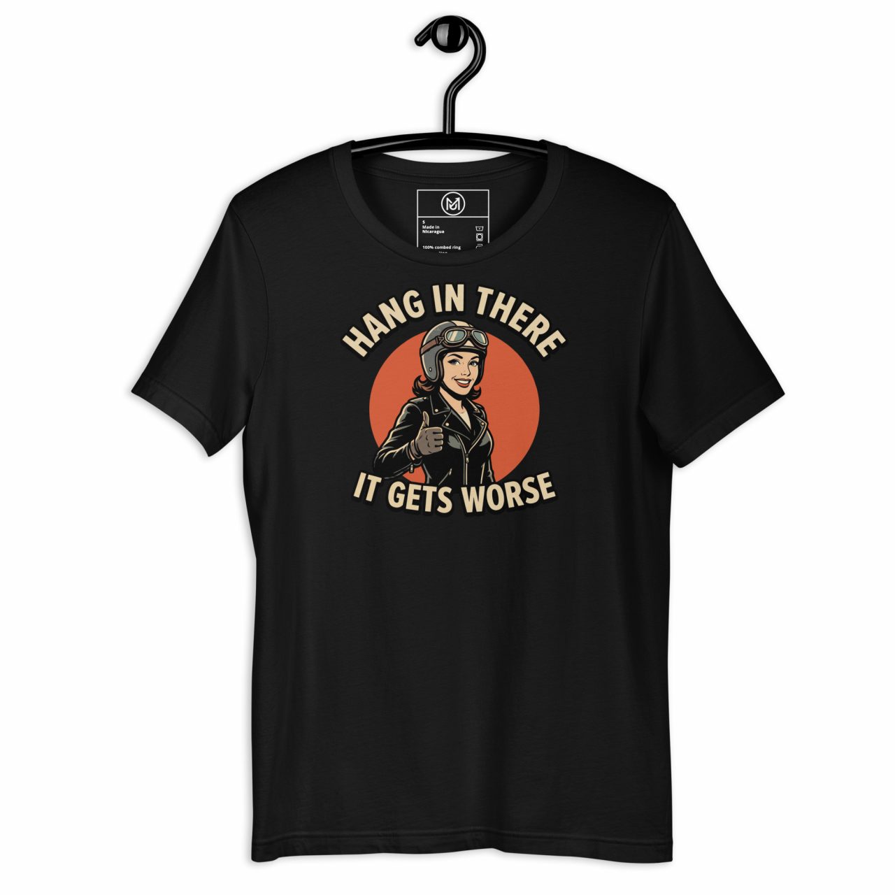 „Hang in There – It Gets Worse“ – Lustiges Motorrad Shirt für RiderInnen