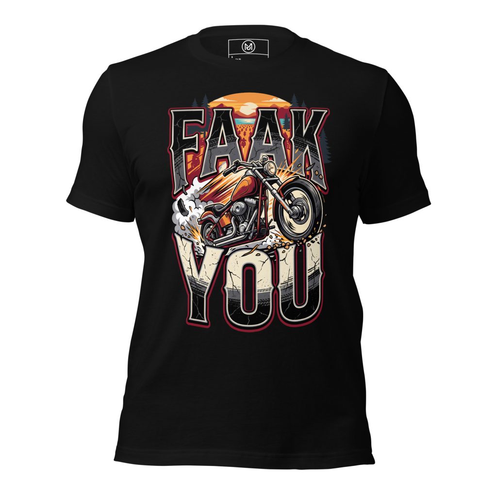 FAAK YOU Motorrad T-Shirt